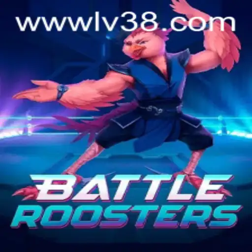 Unleash Your Inner Warrior with BattleRoosters: Master the Game with LV38.COM