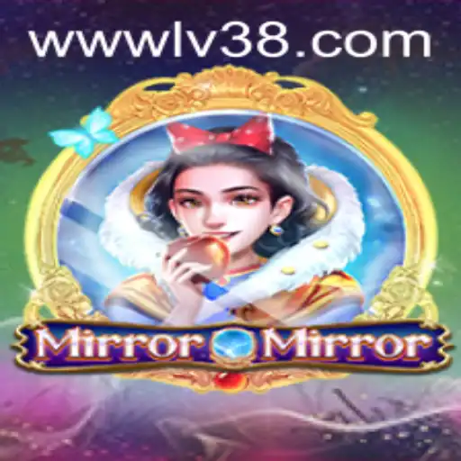 MirrorMirror: A Comprehensive Guide to the Enchanting World of LV38.COM