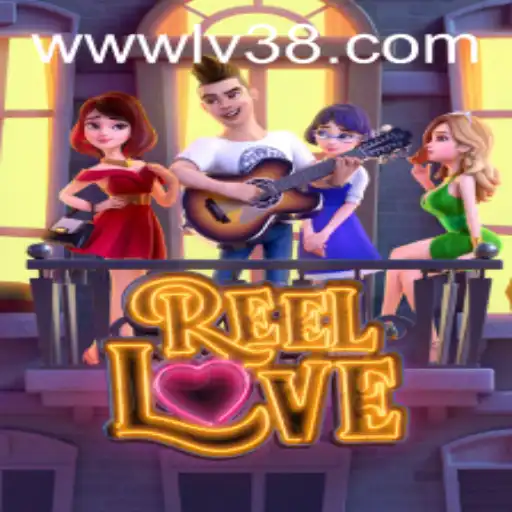 ReelLove: A Captivating Gaming Experience with LV38.COM